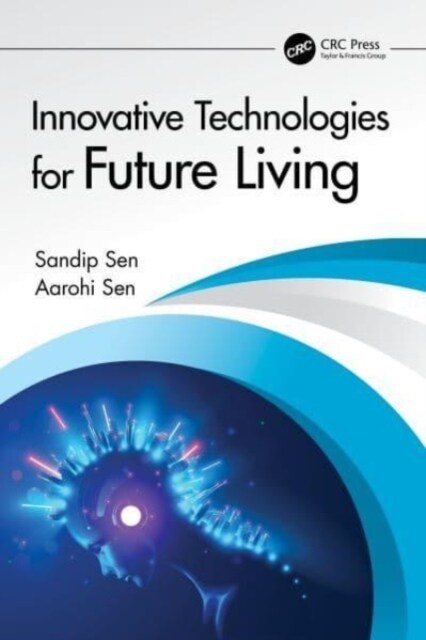 Innovative Technologies for Future Living (Paperback, 1)