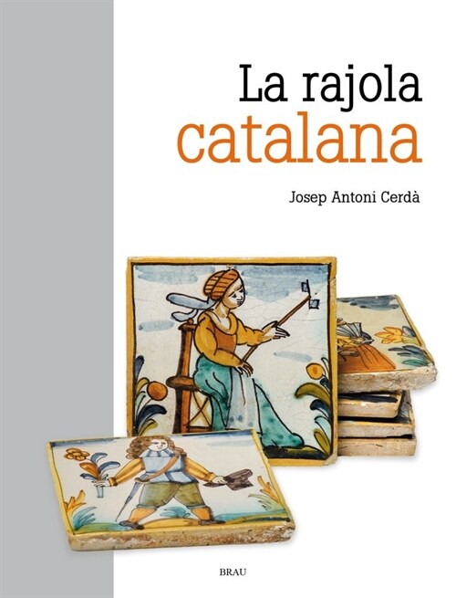 La rajola catalana (Paperback)