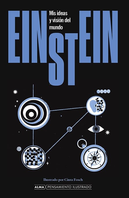 Einstein. MIS Ideas Y Visi? del Mundo (Hardcover)