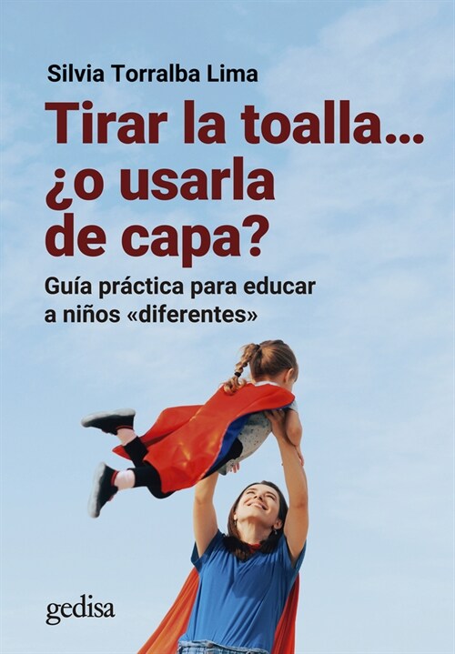 Tirar La Toalla... 풭 Usarla de Capa? (Paperback)