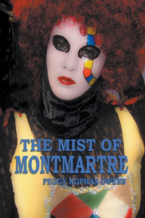 The Mist of Montmartre (Paperback)