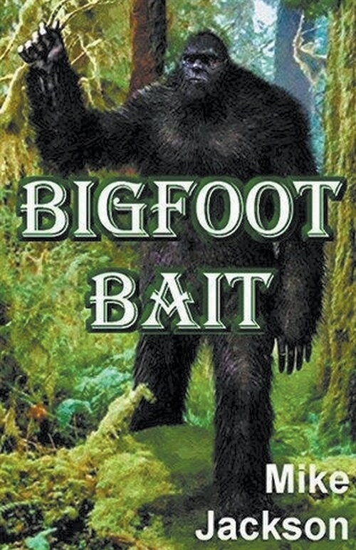 Bigfoot Bait (Paperback)