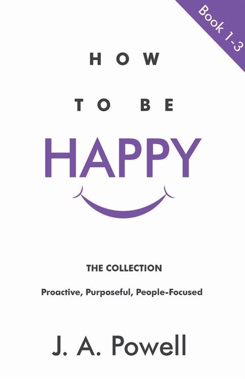 How To Be Happy - BOOKS 1 - 3 (Paperback)