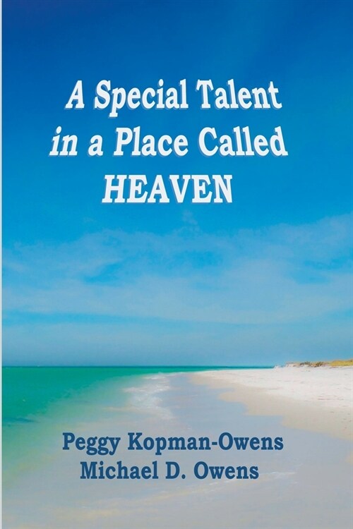 A Special Talent in a Place Called HEAVEN (Paperback)