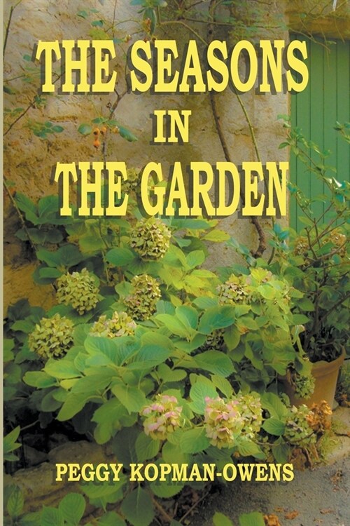 The Seasons in the Garden (Paperback)