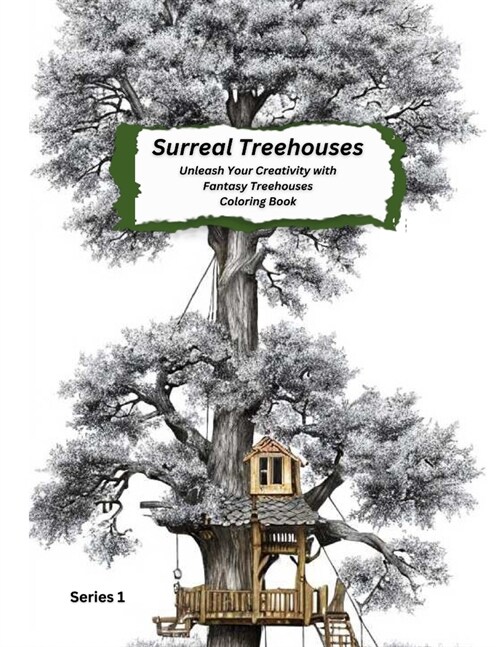 Surreal Treehouses: Fantasy Coloring Book (Paperback)