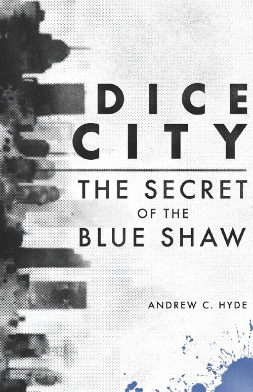 Dice City: The Secret of the Blue Shaw (Paperback)
