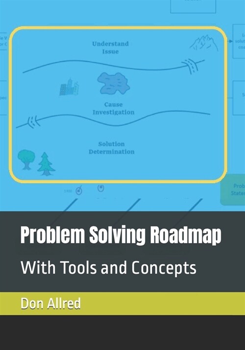 Problem Solving Roadmap: With Tools and Concepts (Paperback)