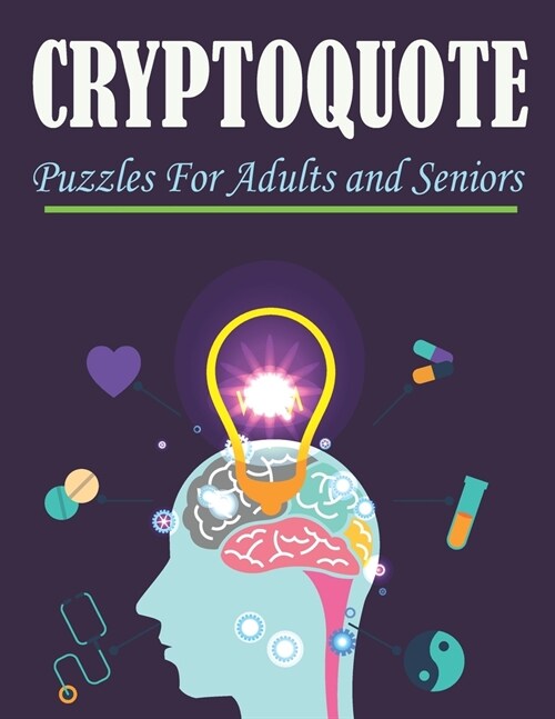 Cryptoquote Puzzles For Adults and Seniors: Cryptoquip Puzzle Book (Paperback)