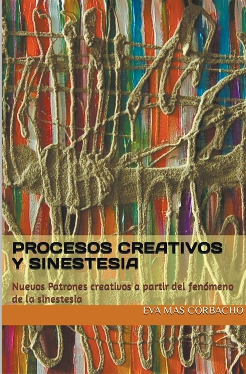Procesos creativos y sinestesia (Paperback)