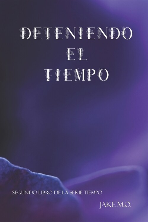 Deteniendo el tiempo (Paperback)