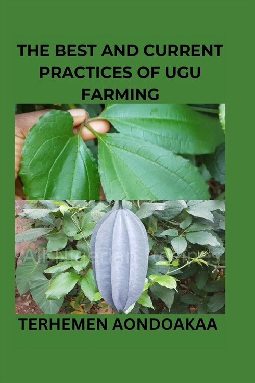 The best and current practices of Ugu farming (Paperback)
