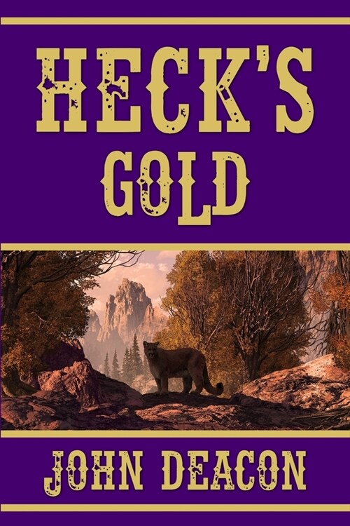 Hecks Gold: Heck and Hope, Book 3 (Paperback)