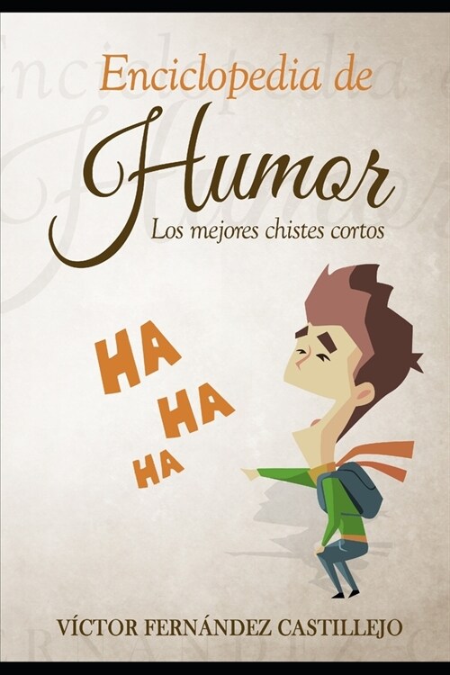 Enciclopedia de humor: los mejores chistes cortos: Libro de chistes para adultos (Paperback)