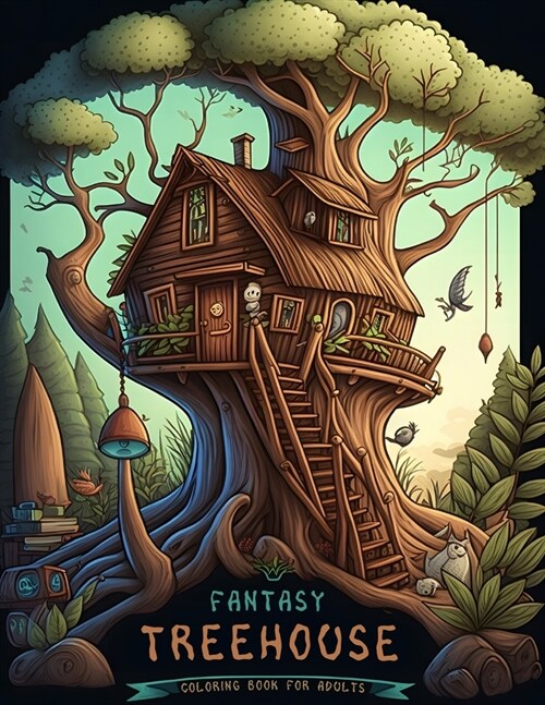 Treehouse Coloring Book for Adults with Fantasy Fairy Landscapes (Paperback)