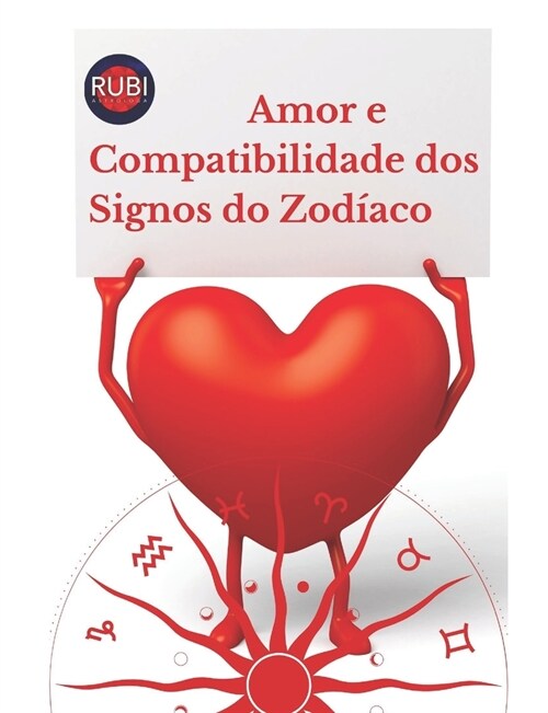Amor e Compatibilidade dos Signos do Zod?co (Paperback)