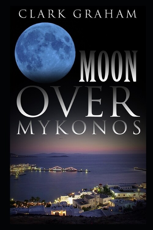 Moon over Mykonos (Paperback)