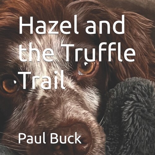 Hazel and the Truffle Trail (Paperback)