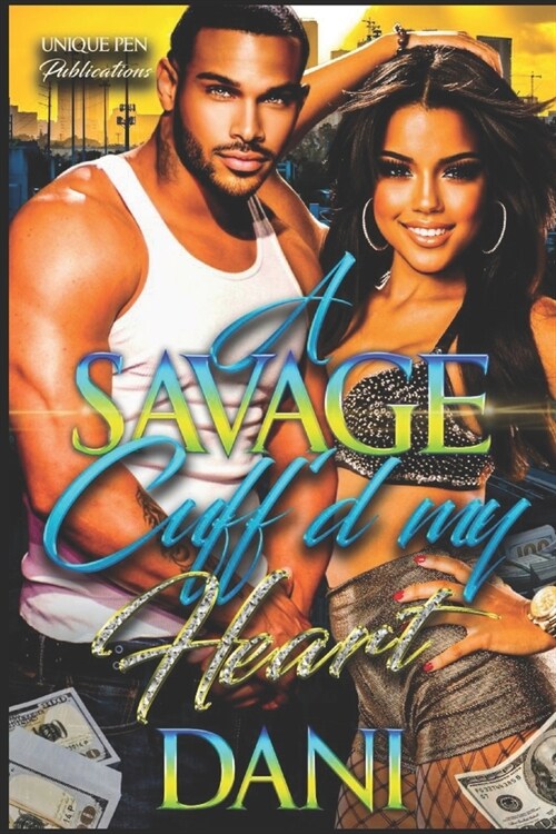 A Savage Cuffd My Heart (Paperback)