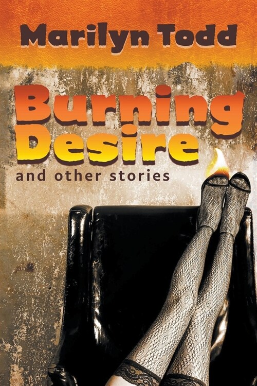 Burning Desire and Other Stories (Paperback)