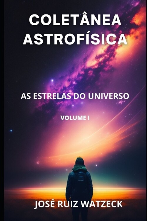 Colet?ea Astrof?ica: As estrelas do universo (Paperback)