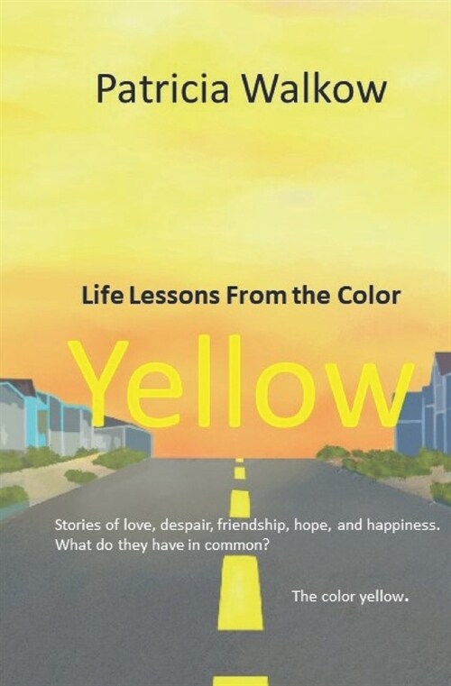 Life Lessons From the Color Yellow (Paperback)