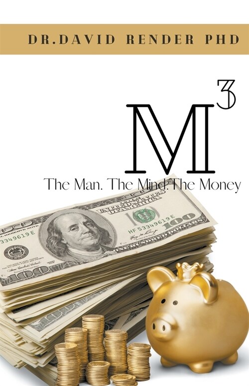 M3- The Man The Mind The Money (Paperback)