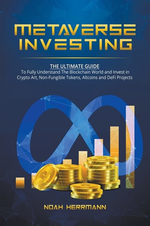 Metaverse Investing: The Ultimate Guide (Paperback)