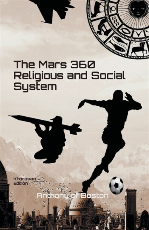The Mars 360 Religious and Social System (Paperback)