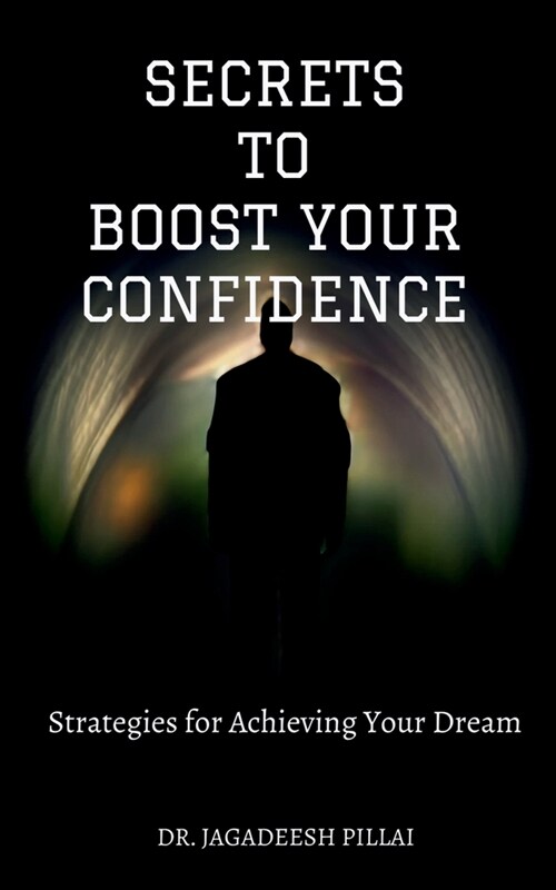 Secrets to Boost Your Confidence (Paperback)