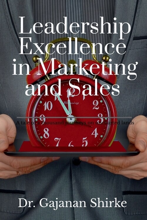 Leadership Excellence in Marketing and Sales (Paperback)