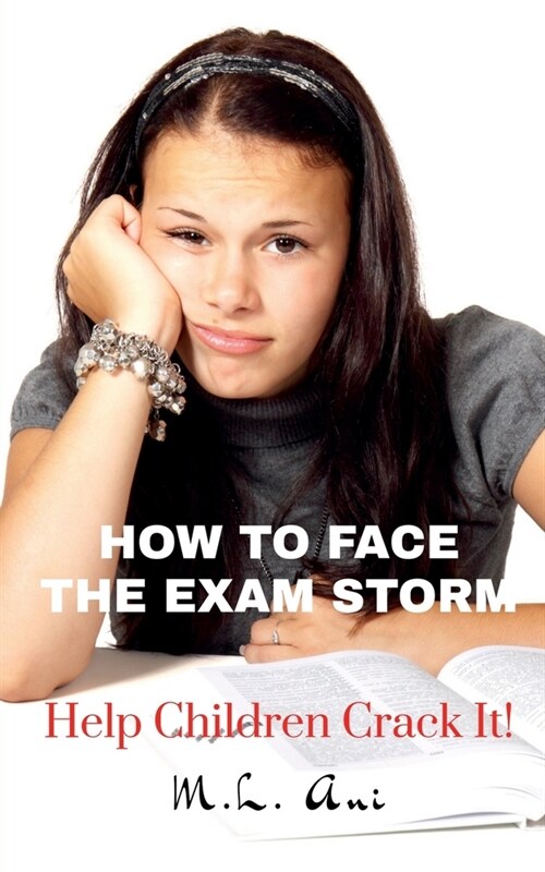 How to Face the Exam Storm (Paperback)