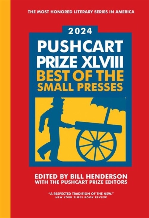 The Pushcart Prize XLVIII: Best of the Small Presses 2024 Edition (Paperback, 2024, 2024)