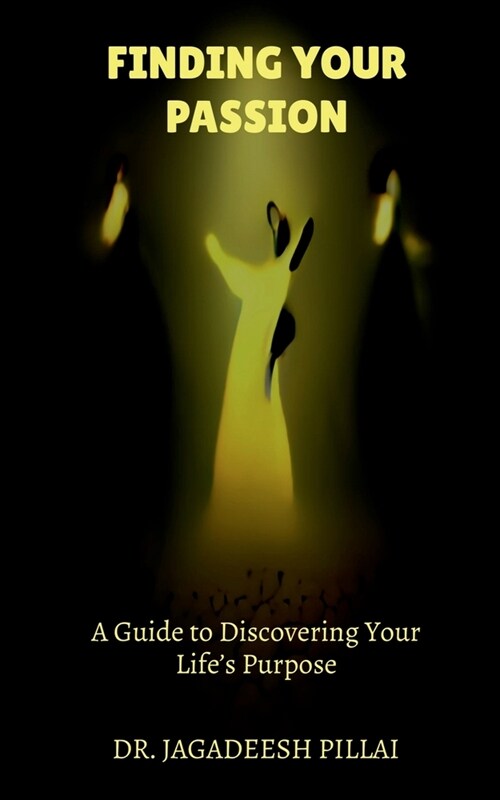 Finding Your Passion (Paperback)