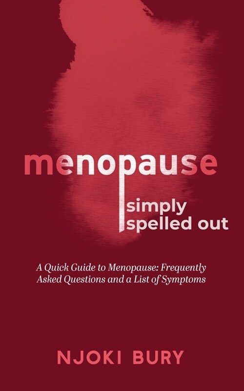 Menopause Simply Spelled Out (Paperback)