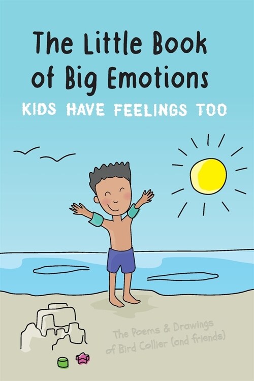 The Little Book of Big Emotions: Kids Have Feelings Too (Paperback)