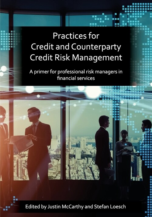 Prmia: Practices for Credit and Counterparty Credit Risk Management (Paperback)
