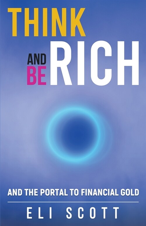 Think and Be Rich (Paperback)