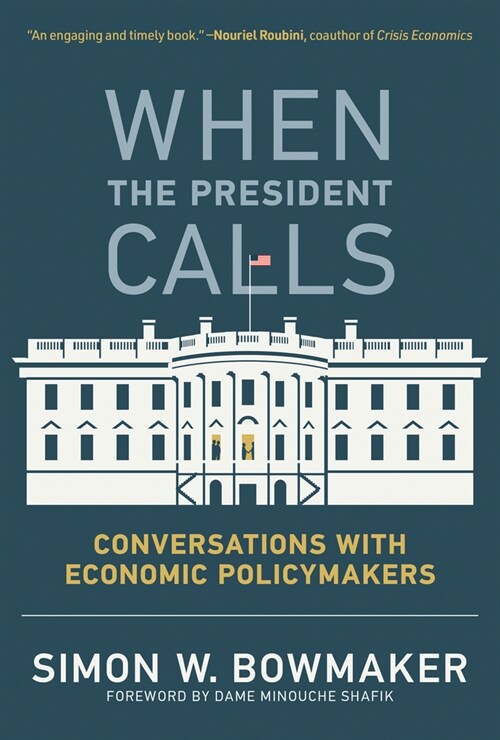 When the President Calls: Conversations with Economic Policymakers (Paperback)