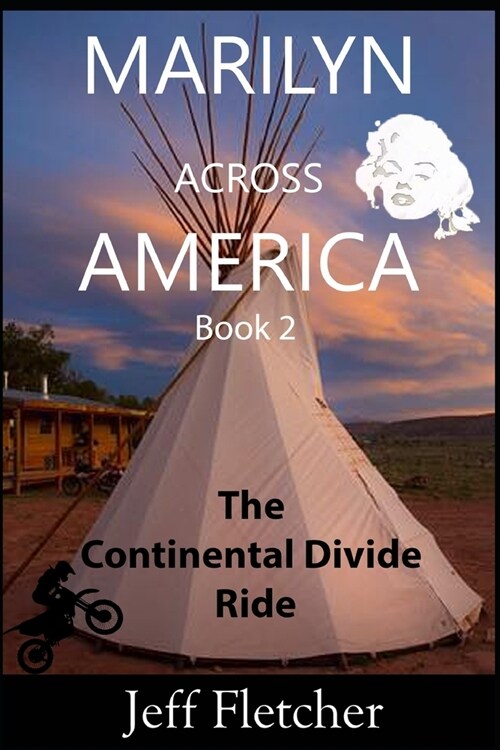 Marilyn Across America Book 2 The Continental Divide Ride (Paperback)