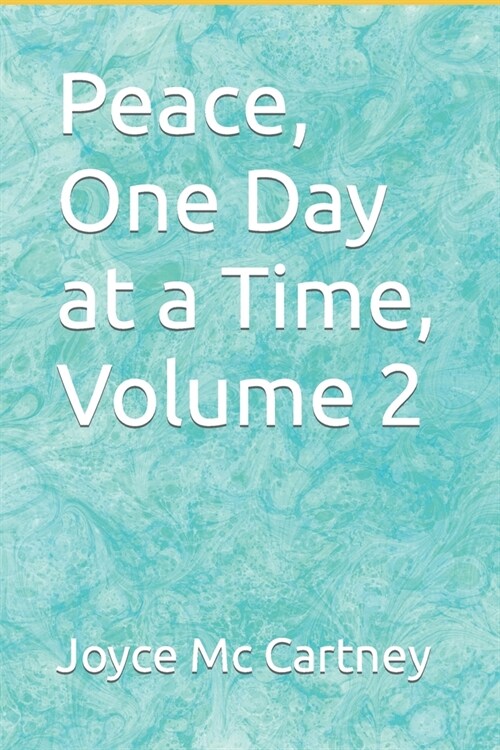 Peace, One Day at a Time, Volume 2 (Paperback)