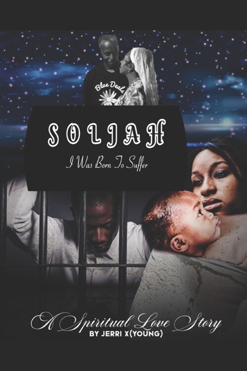 Soljah: I was born to suffer (Paperback)