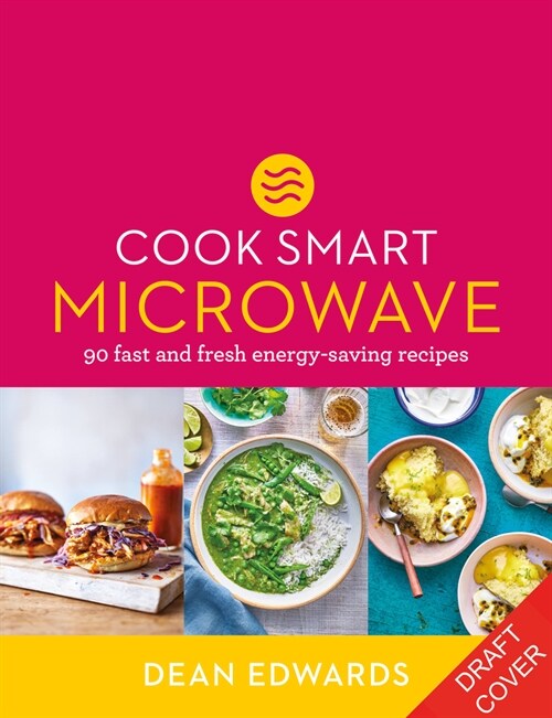 Cook Smart: Microwave : 90 fast and fresh energy-saving recipes (Hardcover)