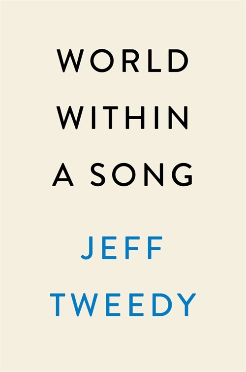 World Within a Song: Music That Changed My Life and Life That Changed My Music (Hardcover)