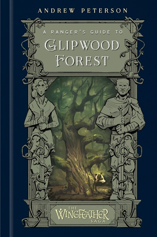 A Rangers Guide to Glipwood Forest (Hardcover)