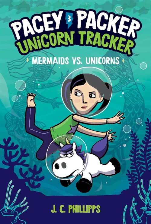 Pacey Packer, Unicorn Tracker 3: Mermaids vs. Unicorns: (A Graphic Novel) (Paperback)