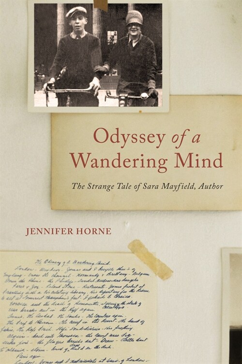 Odyssey of a Wandering Mind: The Strange Tale of Sara Mayfield, Author (Hardcover)
