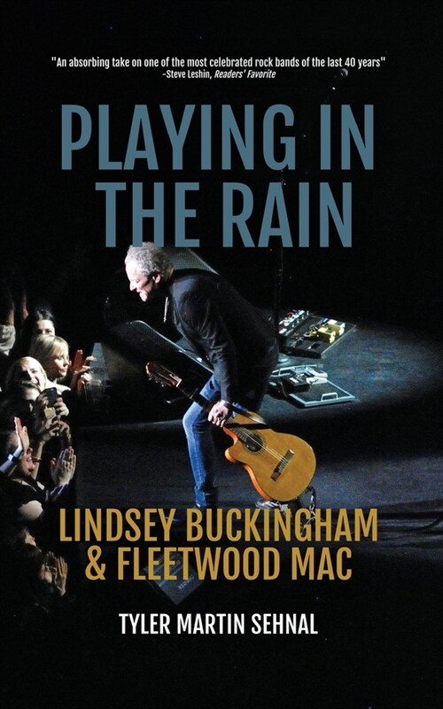 Playing in the Rain: Lindsey Buckingham & Fleetwood Mac (Paperback)