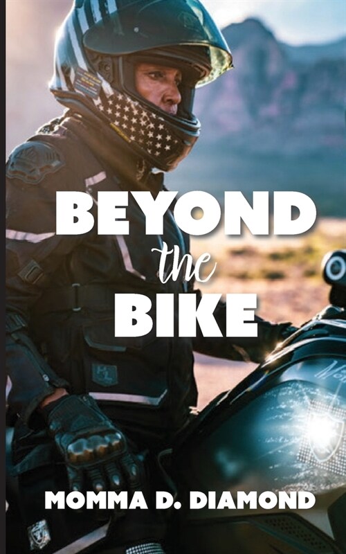 Beyond the Bike (Paperback)