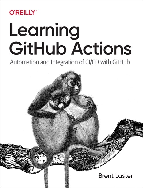 Learning Github Actions: Automation and Integration of CI/CD with Github (Paperback)